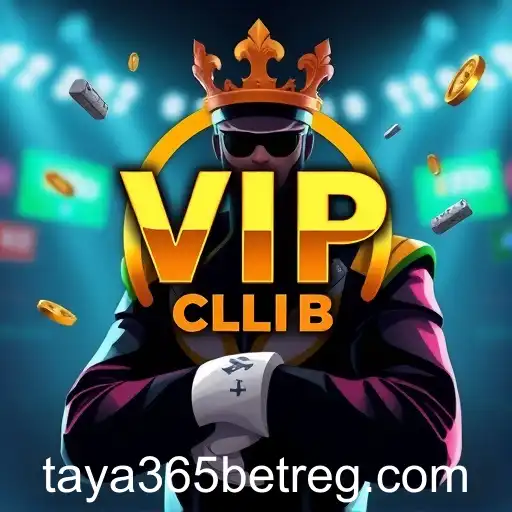 Discover the Exclusive 'VIP Club' on Taya365